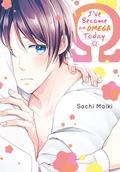 I've Become an Omega Today by Sachi Maiki