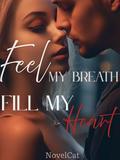 Feel My Breath, Fill My Heart 4 by Novelcat