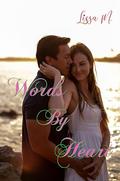 Words By Heart (Designing Hearts #6) by Lissa M.