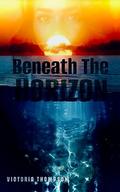 Beneath The Horizon by Victoria Thompson
