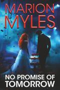 No Promise of Tomorrow (Mia and Roman #5) by Marion Myles
