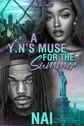 A YN'S Muse For The Summer: An Urban Romance Standalone by NAI