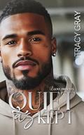 Quiet as Kept by Tracy Gray