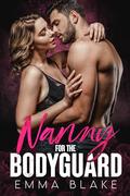 Nanny for the Bodyguard by Emma Blake