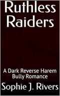 Ruthless Raiders (Ruthless Kings Of Thornhaven #5) by Sophie J. Rivers