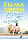 10 bonnes raisons de te détester by Emma Green