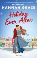 Holiday Ever After by Hannah Grace