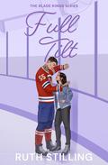 Full Tilt (The Blade Kings #4) by Ruth Stilling