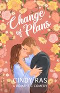 Change Of Plans (The King Brothers Duology #1) by Cindy Ras
