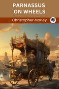 Parnassus on Wheels by Christopher Morley