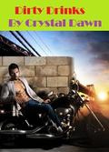 Dirty Drinks (The Tulsa Pack #5) by Crystal Dawn