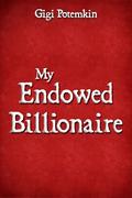 My Endowed Billionaire by Gigi Potemkin