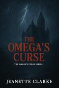 The Omega's Curse by Jeanette Clarke