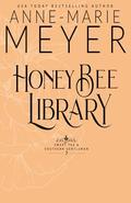 Honey Bee Library: A Sweet, Small Town Southern Romance by Anne-Marie Meyer