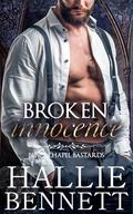 Broken Innocence (Blackchapel Bastards #2) by Hallie Bennett
