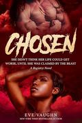 Chosen (The Registry #2) by Eve Vaughn