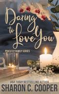 Daring to Love You by Sharon C. Cooper
