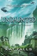 Undaunted (Fetch #2) by Kat Falls