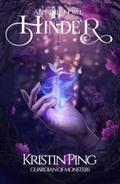 Hinder (Guardian of Monsters #1) by Kristin Ping
