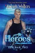 Heroes by Ednah Walters
