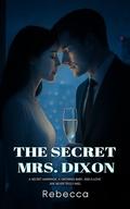 The Secret Mrs. Dixon by Rebecca Thorne