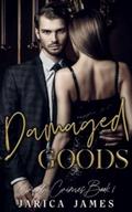 Damaged Goods: Cruel Crime Book 1 by Jarica James
