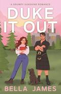 Duke It Out by Bella James