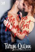 The One Who Got Away (Murdock Brothers #4) by Taryn Quinn
