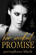 Her Wicked Promise (The Devil's Plaything #2) by Persephone Black