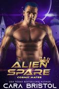 Alien Spare (Cosmic Mates #8) by Cara Bristol