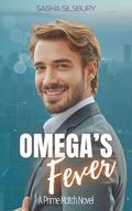 Omega's Fever (Prime Match #2) by Sasha Silsbury