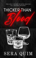 Thicker Than Blood by Sera Quim