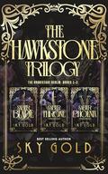 The Hawkstone Trilogy: Mega Romantasy Boxset (Books #1-3) by Sky Gold