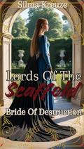 LORDS OF THE SCAFFOLD: Bride Of Destruction (LORDS OF SCAFFOLD #1) by Silma Kreuze