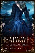 Heatwaves by Miranda May