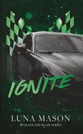 Ignite: Discreet Special Edition by Luna Mason