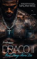 Draco II: Real Kings Never Die by Madam Wise