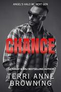 Chance (Angels Halo MC Next Gen #16) by Terri Anne Browning