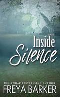 Inside Silence by Freya Barker