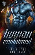 Human Reclaimed (Science Fiction Cyborg Romance) (Cyborg Planet Alpha #2) by Celia Kyle