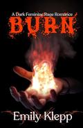 Burn by Emily Klepp