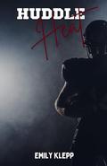 Huddle Heat by Emily Klepp