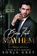 Born into Mayhem by Sonja Grey