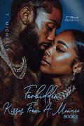 Forbidden Kisses From A Menace 2 by T. Michelle