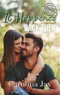 It Happened Back Then by Carolina Jax