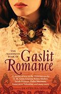 The Mammoth Book Of Gaslit Romance (Mammoth Books #425) by Ekaterina Sedia