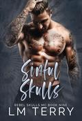 Sinful Skulls by LM Terry