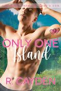 Only One Island by R. Cayden