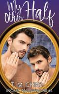 My Other Half (Incest Anonymous #4) by T.M. Chris