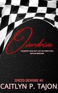Overdrive by Caitlyn Tajon